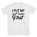  "I Put My Last Name First"